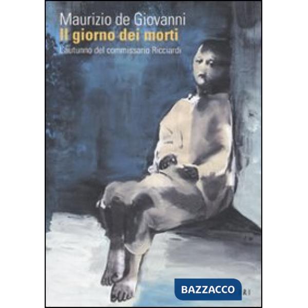 Giorno dei morti. L'autunno del commissario Ricciardi (Il)