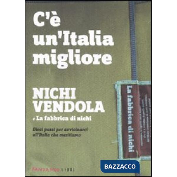 C'è un'Italia migliore