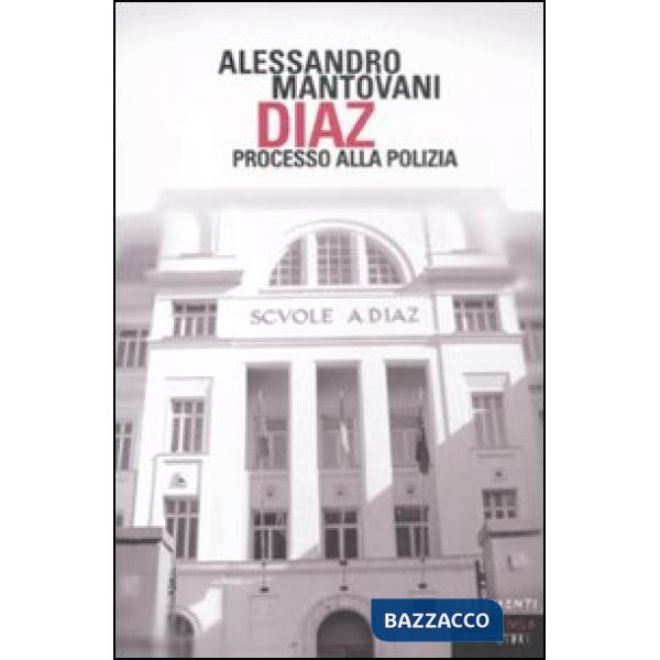 Diaz. Processo alla polizia