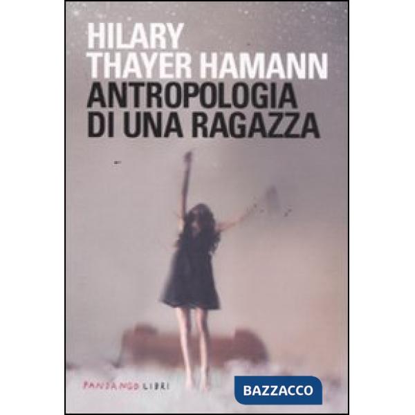 Antropologia di una ragazza