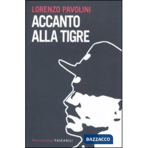 Accanto alla tigre