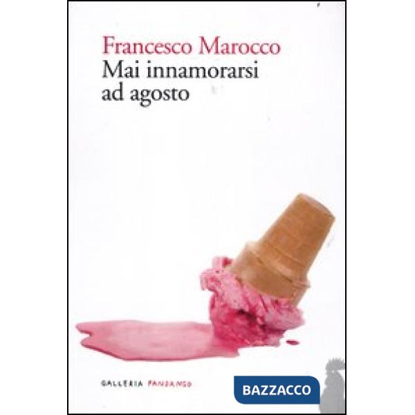 Mai innamorarsi ad agosto