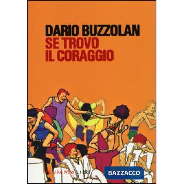 Se trovo il coraggio