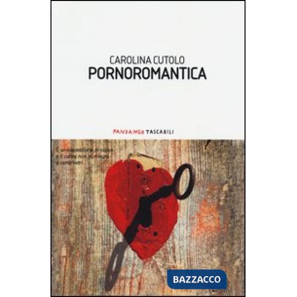 Pornoromantica