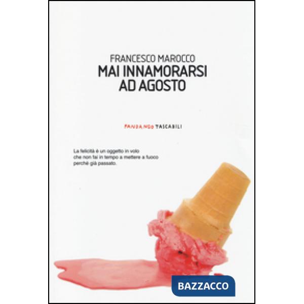 Mai innamorarsi ad agosto