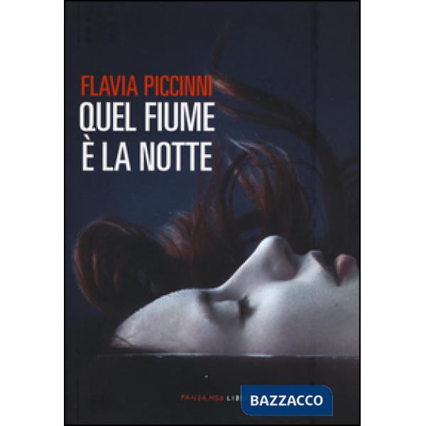 Quel fiume è la notte