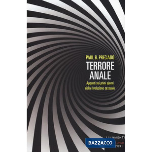 Terrore anale. Appunti sui primi giorni della rivoluzione sessuale
