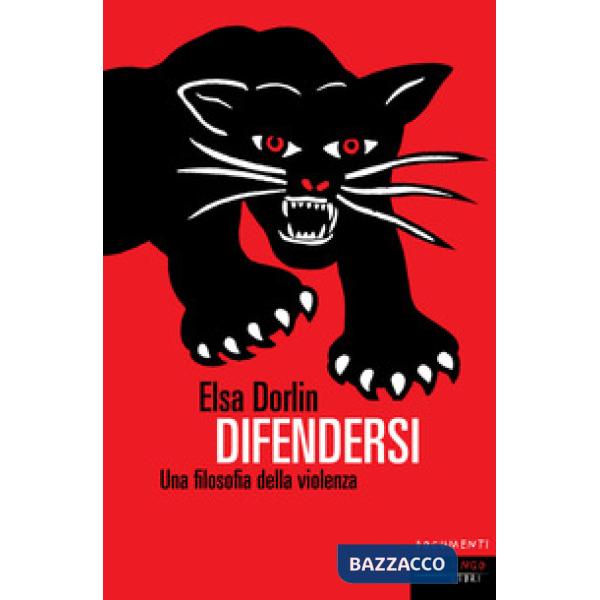 Difendersi. Una filosofia della violenza