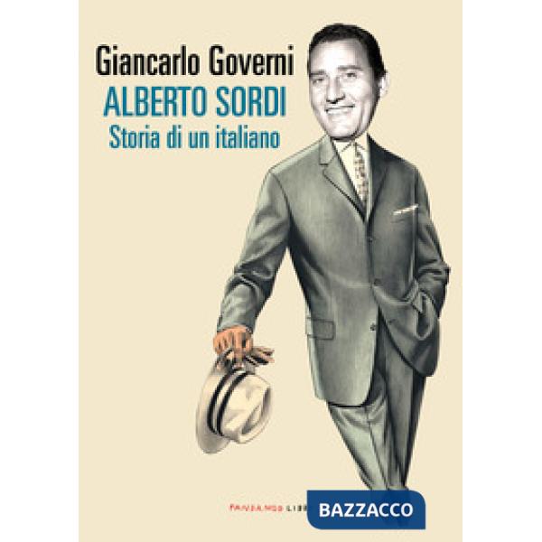 Alberto Sordi. Storia di un italiano