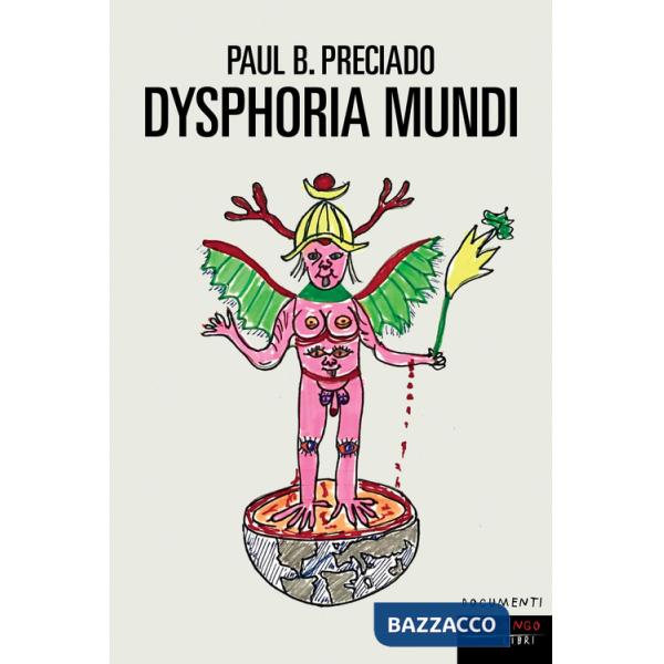 Dysphoria mundi