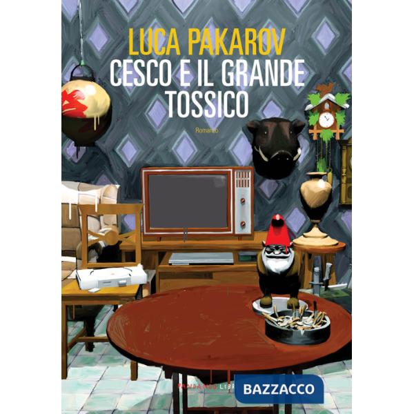 Cesco e il grande tossico