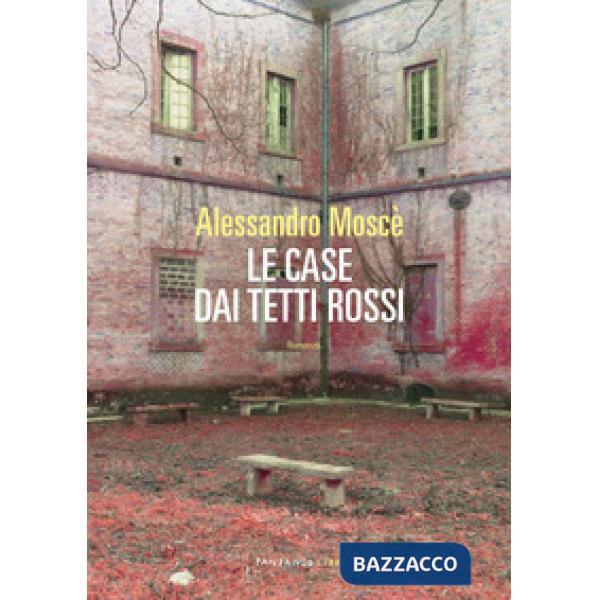 Case dai tetti rossi (Le)