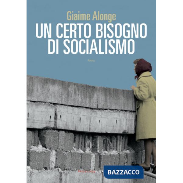 Certo bisogno di socialismo (Un)