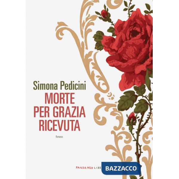 Morte per grazia ricevuta