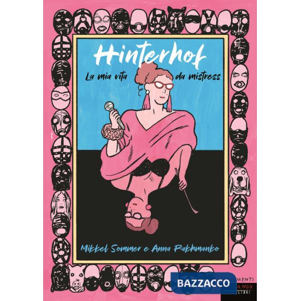 Hinterhof. La mia vita da mistress