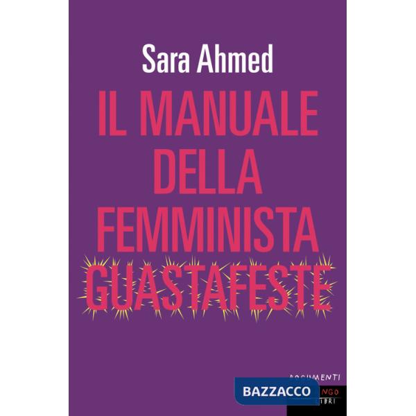 Manuale della femminista guastafeste (Il)