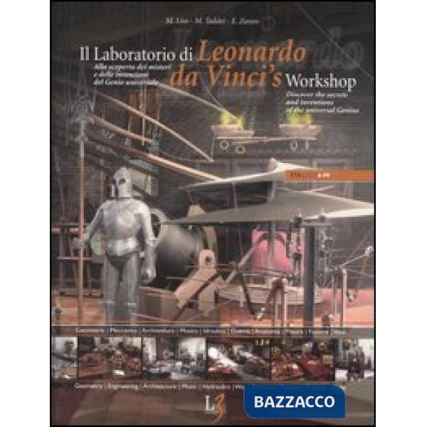 Laboratorio di Leonardo. Alla scoperta dei misteri e delle invenzioni del genio 