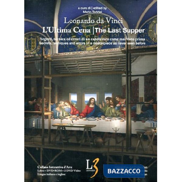 Ultima cena. Segreti, tecnica ed errori di un capolavoro come mai visto prima. Ediz. italiana e inglese. Con DVD. Con DVD-ROM (L