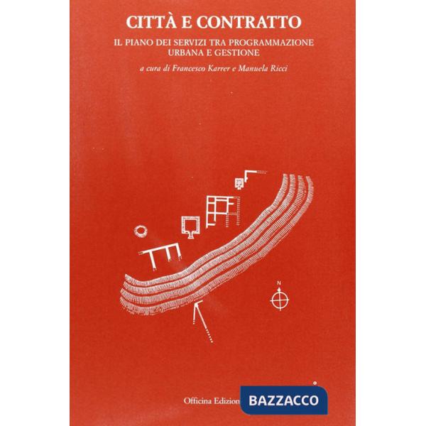 Città e contratto. Il piano dei servizi tra programmazione urbana e gestione