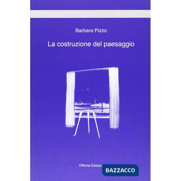 Costruzione del paesaggio (La)