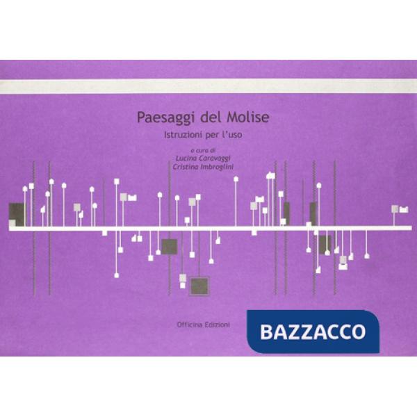 Paesaggi del Molise. Istruzioni per l'uso