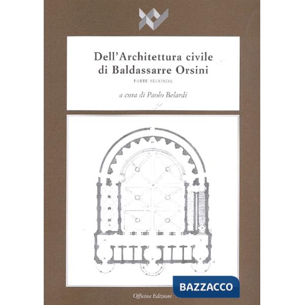 Dell'architettura civile di Baldassarre Orsini. Vol. 2