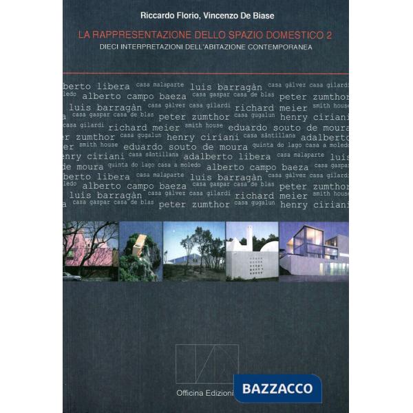 Rappresentazione dello spazio domestico (La). Vol. 2: Dieci interpretazioni dello spazio domestico