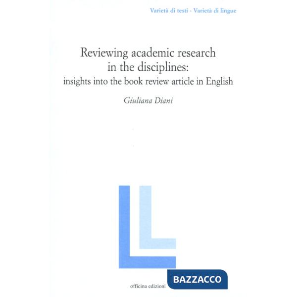 Reviewing academic research in the disciplines: insights into the book review article in Ehglish
