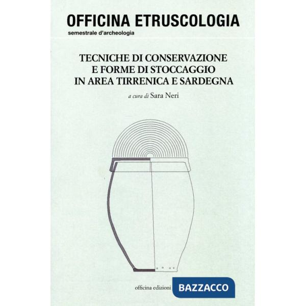 Tecniche di conservazione e forme di stoccaggio in area tirrenica e Sardegna