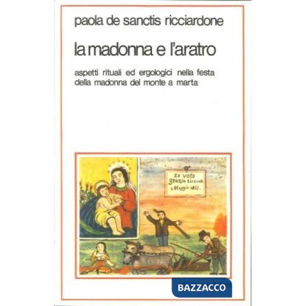 Madonna e l'aratro (La)