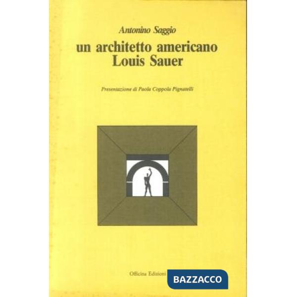 Architetto americano Louis Sauer (Un)