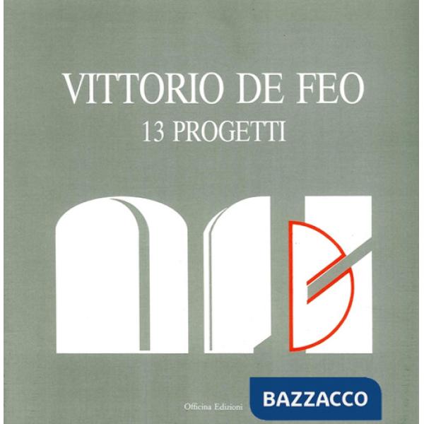 Vittorio De Feo. 13 progetti