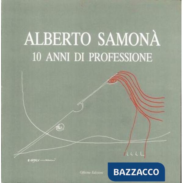 Alberto Samonà. 10 anni di professione