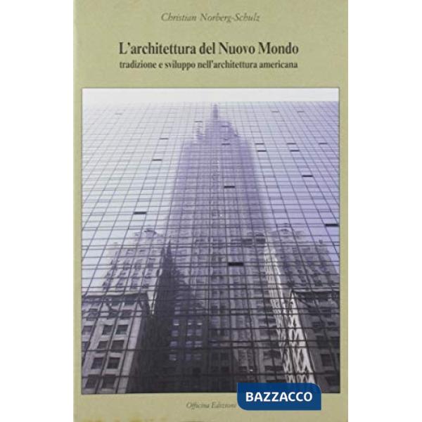 Archittetura del Nuovo Mondo (L')