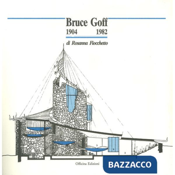 Bruce Goff (1904-1982)