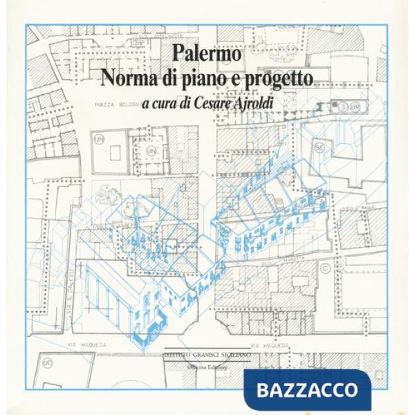 Palermo. Norma di piano e progetto