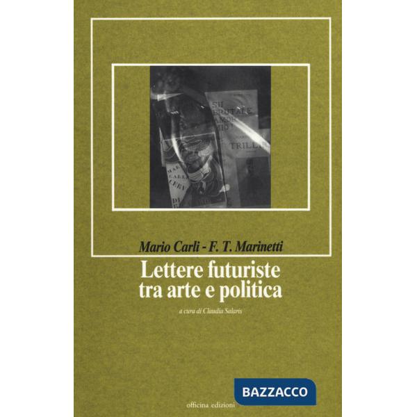 Lettere futuriste tra arte e politica