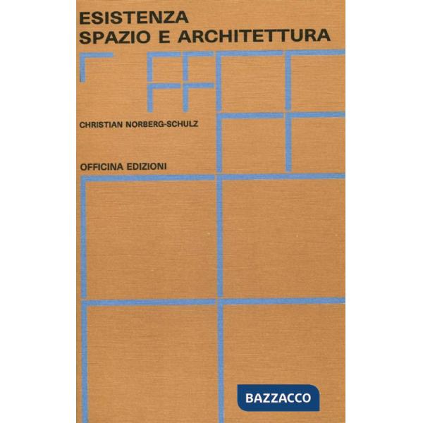 Esistenza spazio e architettura