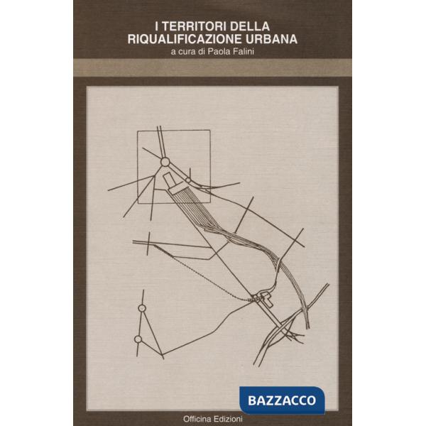 Territori della riqualificazione urbana (I)
