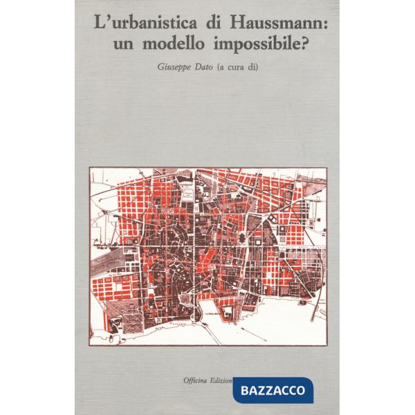Urbanistica di Haussmann: un modello impossibile? (L')