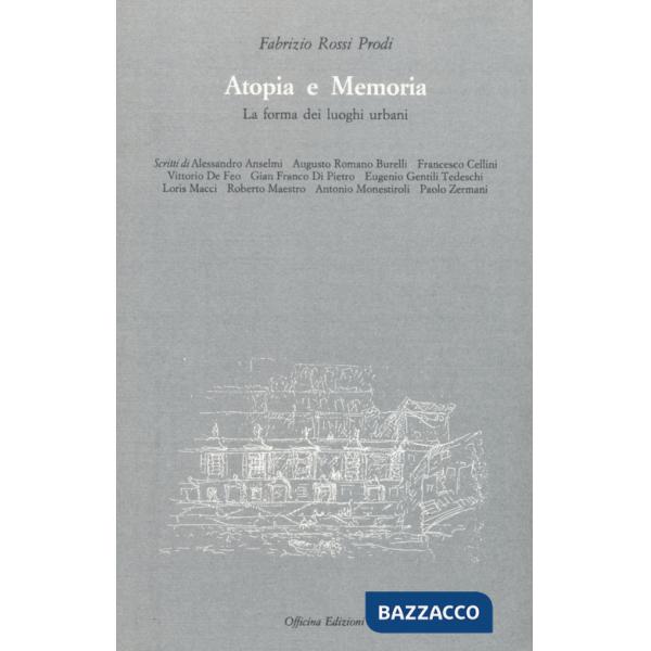 Atopia e memoria. La forma dei luoghi urbani