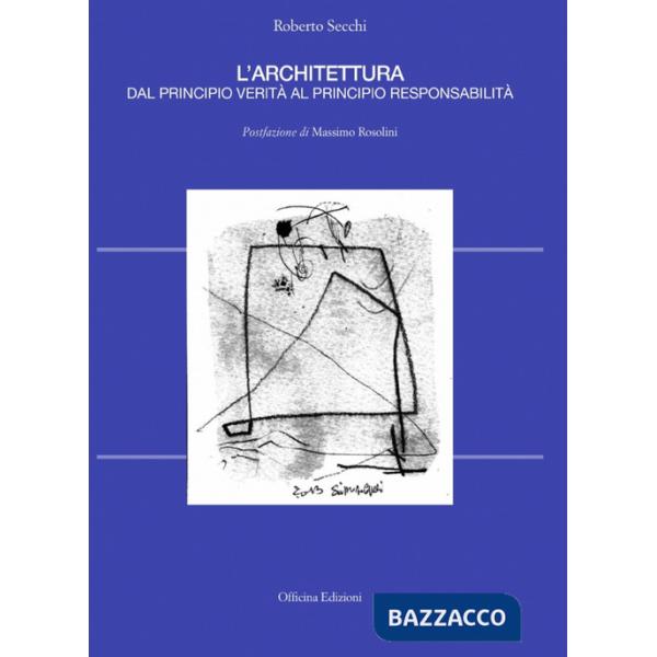 Architettura dal principio verità al principio responsabilità (L')