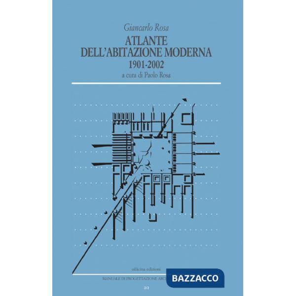 Atlante dell'abitazione moderna 1901-2002