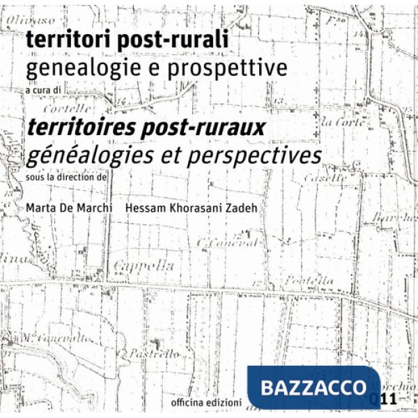 Territori post-rurali. Genealogie e prospettive-Territoires post-ruraux. Généalogies et perspectives