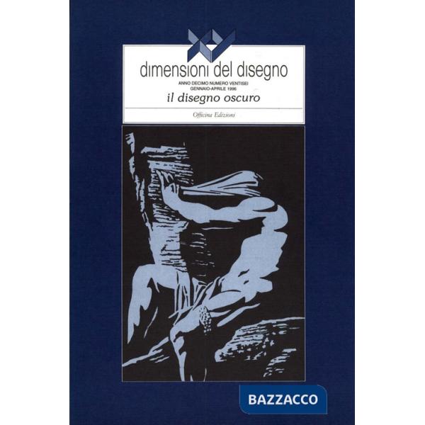 XY Dimensioni del disegno (1996). Vol. 26: Il disegno oscuro
