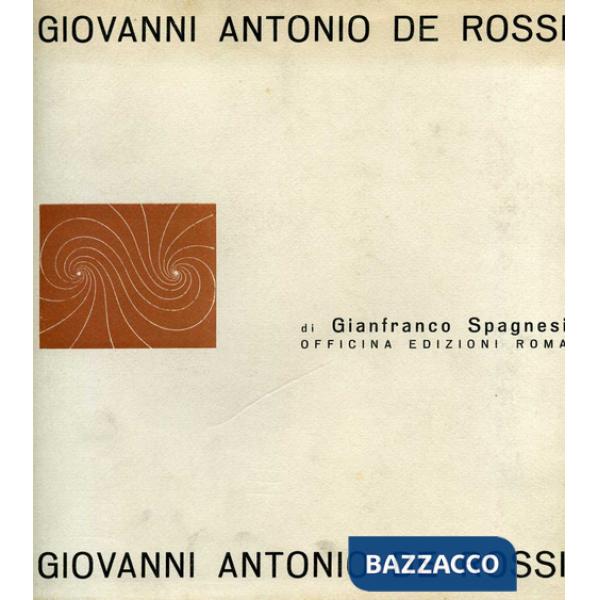 Giovanni Antonio De Rossi. Un architetto romano