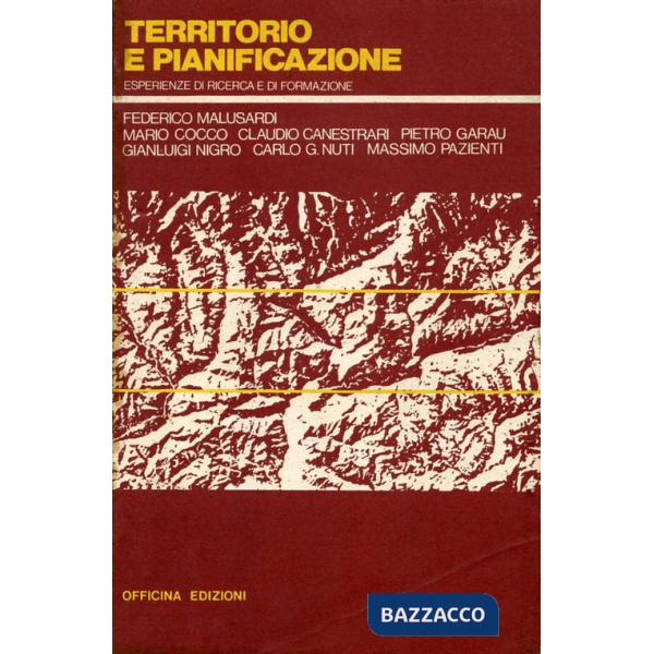 Territorio e pianificazione. Esperienze di ricerca e di formazione