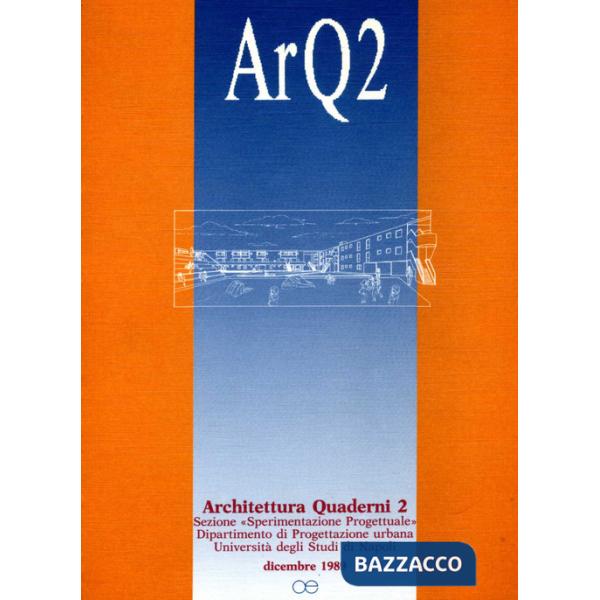 ArQ. Architettura quaderni. Vol. 2