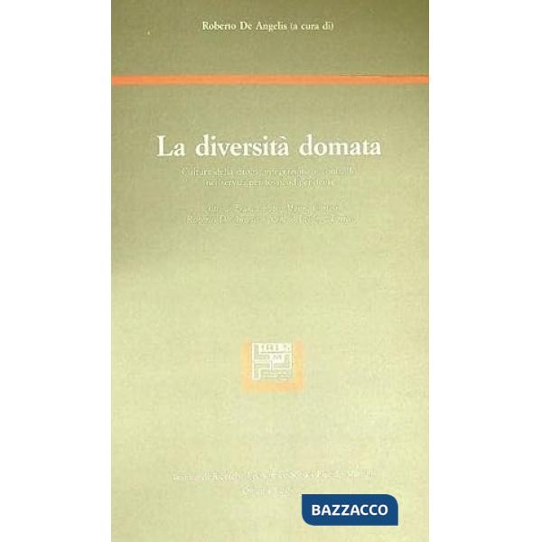 Diversità domata (La)