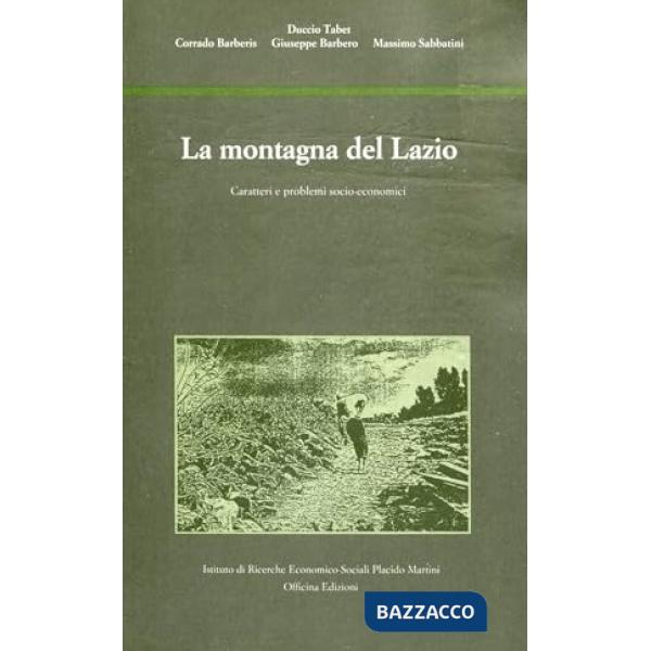 Montagna del Lazio. Caratteri e problemi socio-economici (La)